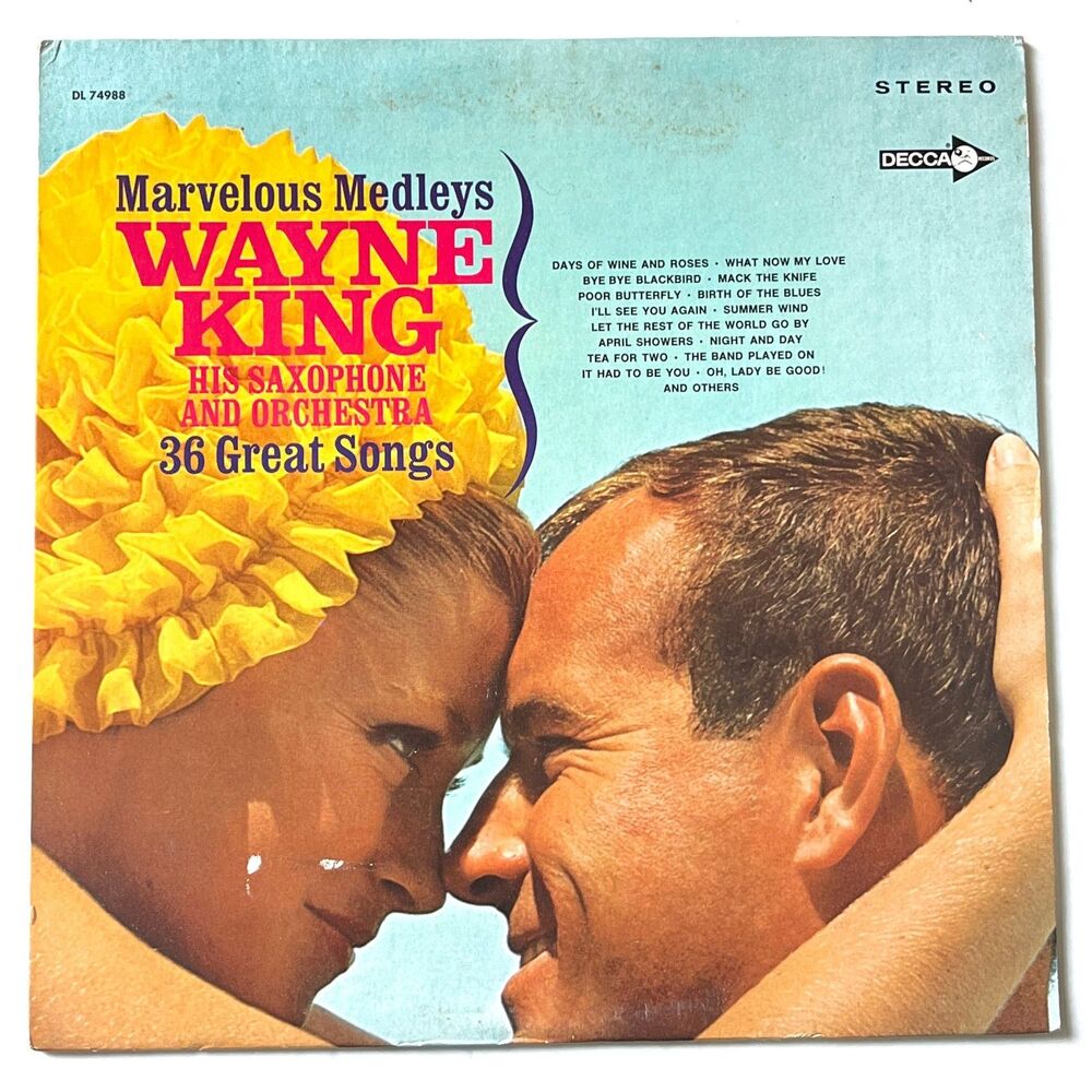 WAYNE KING Marvelous Medleys Vintage 1968 Vinyl LP Decca DL 74988 Saxophone